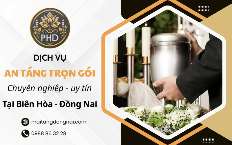 dịch vụ an táng trọn gói Biên Hòa