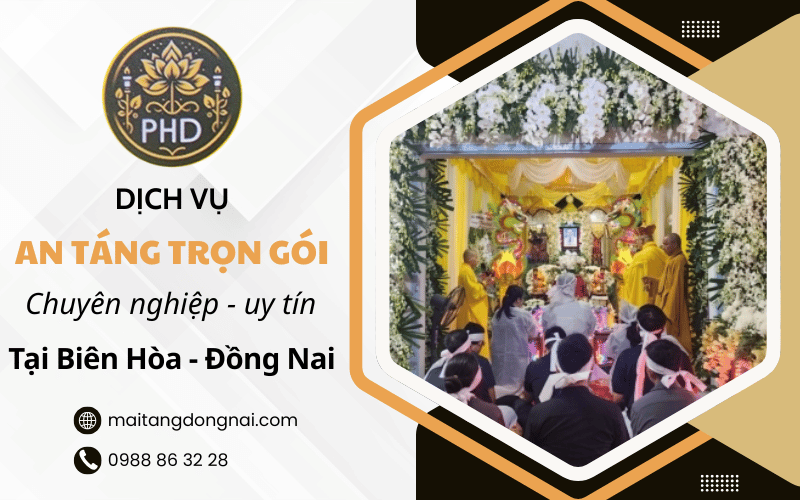 dịch vụ an táng trọn gói Biên Hòa