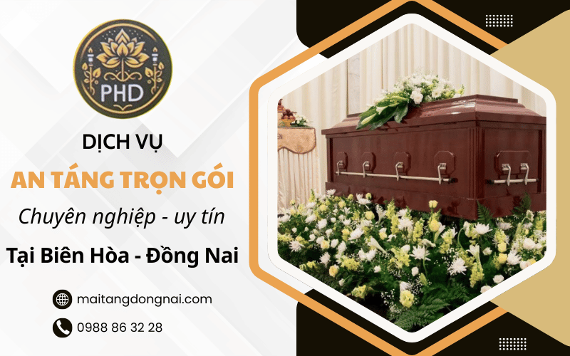 dịch vụ an táng trọn gói Biên Hòa